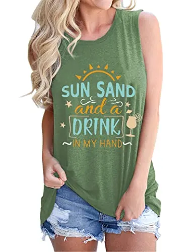 Women Sun Sand and A Drink in My Hand Tank Top Beach Shirt Cute Graphic Shirt