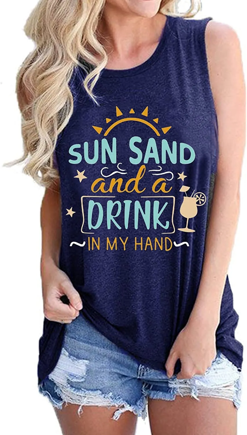 Women Sun Sand and A Drink in My Hand Tank Top Beach Shirt Cute Graphic Shirt