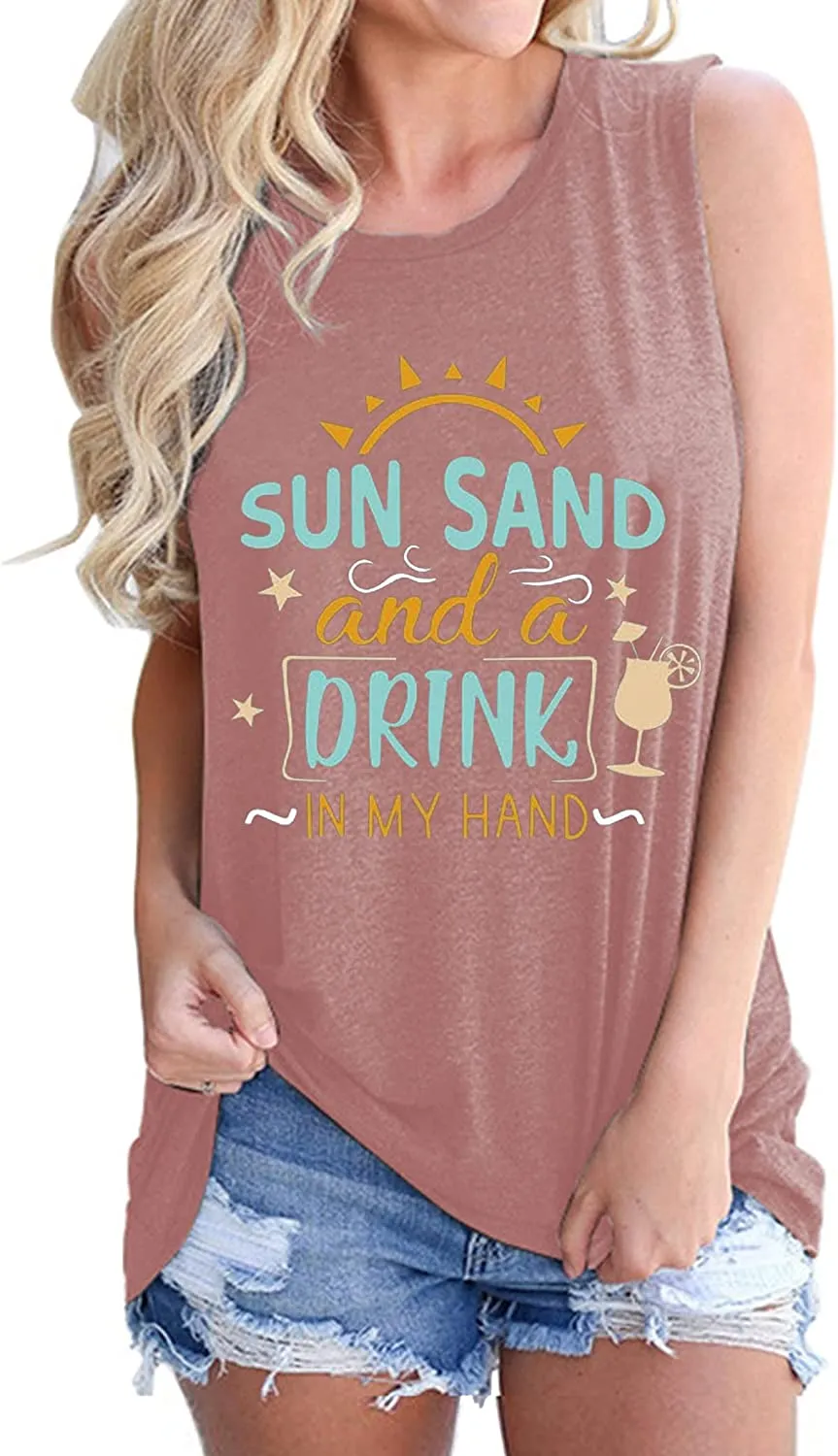 Women Sun Sand and A Drink in My Hand Tank Top Beach Shirt Cute Graphic Shirt